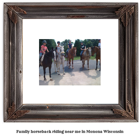 family horseback riding near me in Monona, Wisconsin